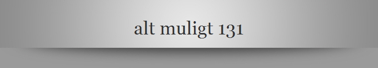 alt muligt 131
