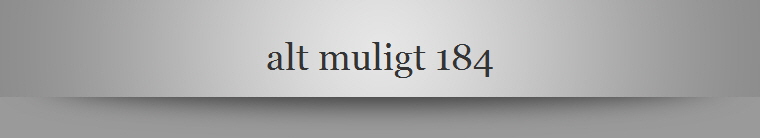 alt muligt 184