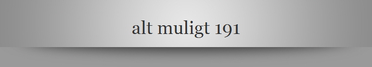 alt muligt 191