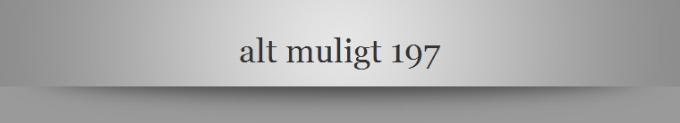 alt muligt 197